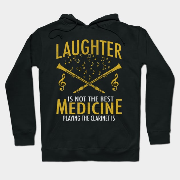 Laughter Isn't Best Medicine Clarinet Is Hoodie by funkyteesfunny